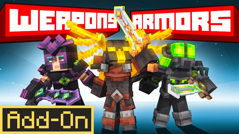 Weapons + Armors