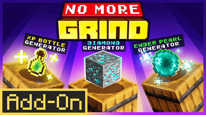 No More Grind Add-On on the Minecraft Marketplace by Teplight