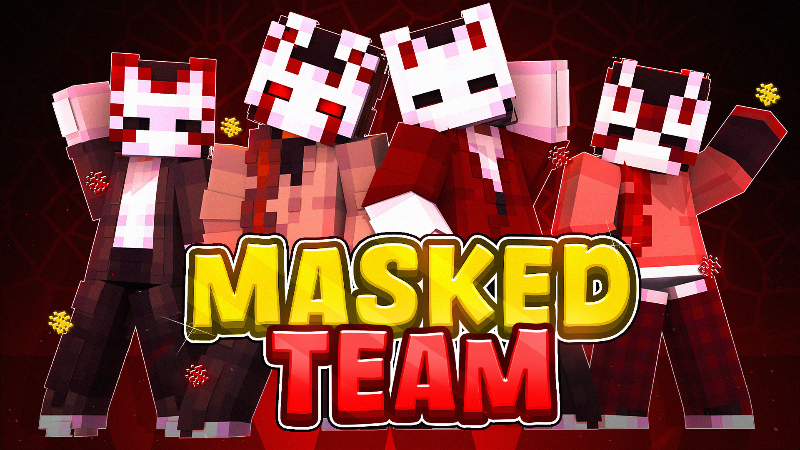 Masked Team