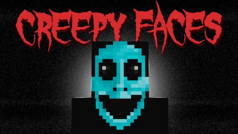 Creepy Faces