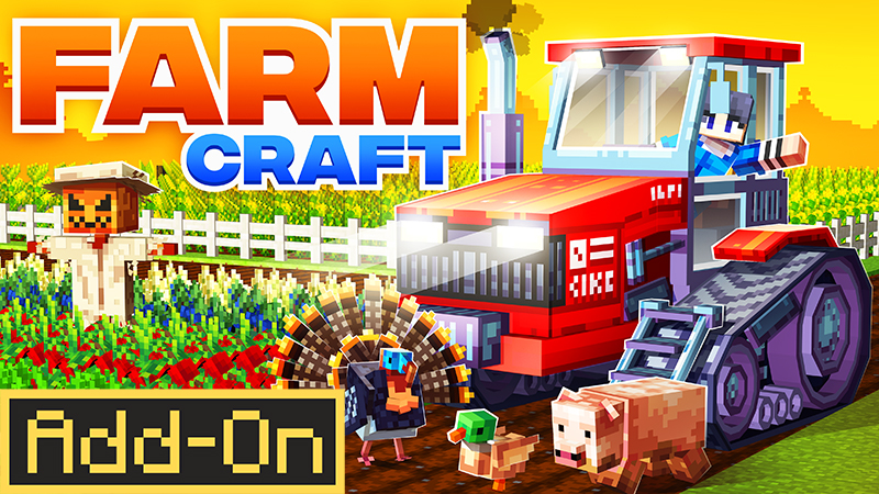 FarmCraft Add-on on the Minecraft Marketplace by Entity Builds