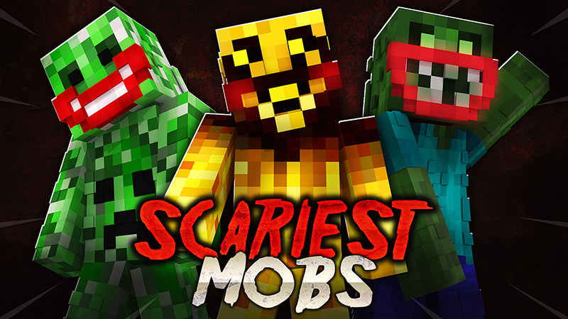 Scariest Mobs