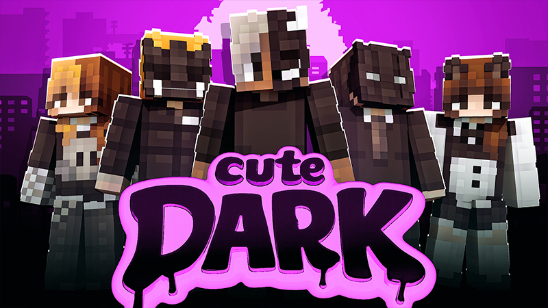 CUTE DARK