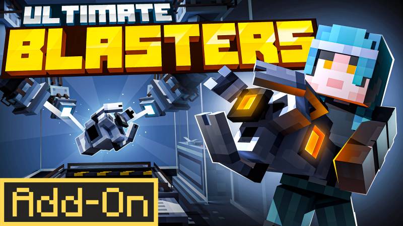 ULTIMATE BLASTERS Add-On in Minecraft Marketplace | Minecraft