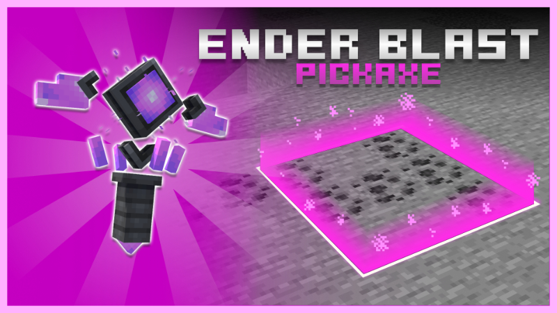 Ender Blast Pickaxe