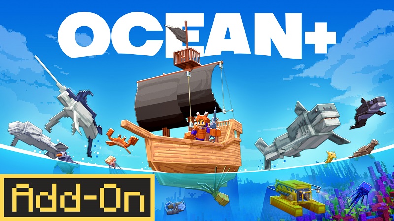 Ocean+ Add-On by Street Studios - Minecraft Bedrock Marketplace Explorer