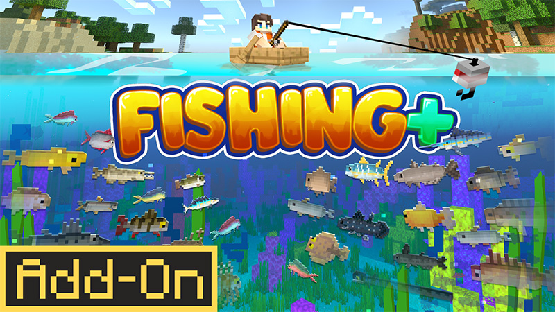 Fishing + Add-on on the Minecraft Marketplace by MobBlocks