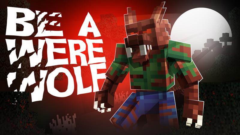 Be A Werewolf