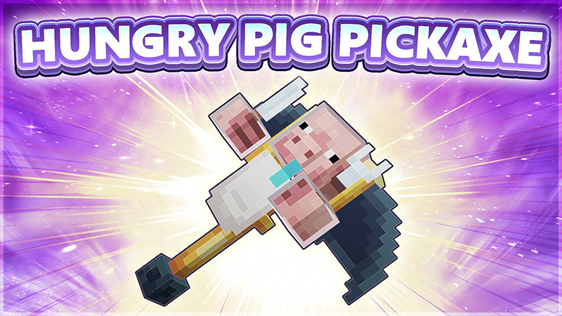 EPIC Hungry Pig - ABILITY PICKAXE