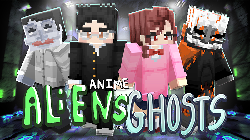 Anime Aliens and Ghosts