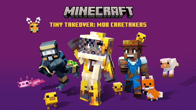 Tiny Takeover: Mob Caretakers