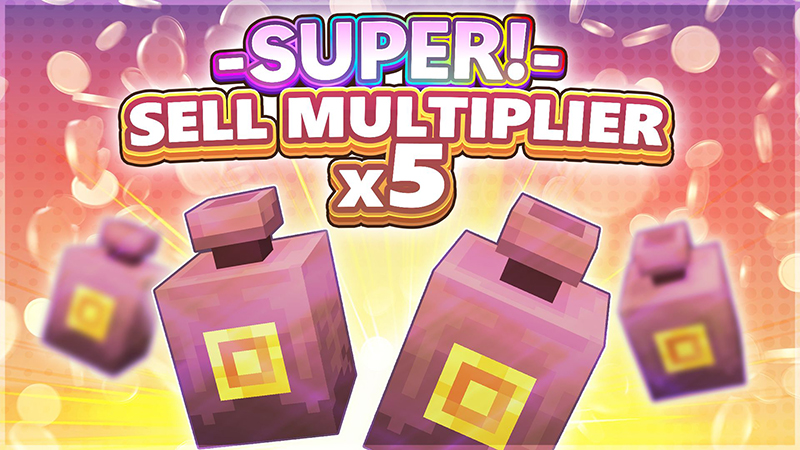 SUPER sell multiplier x5