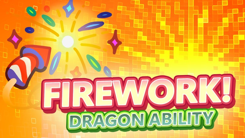 Firework Dragon Ability