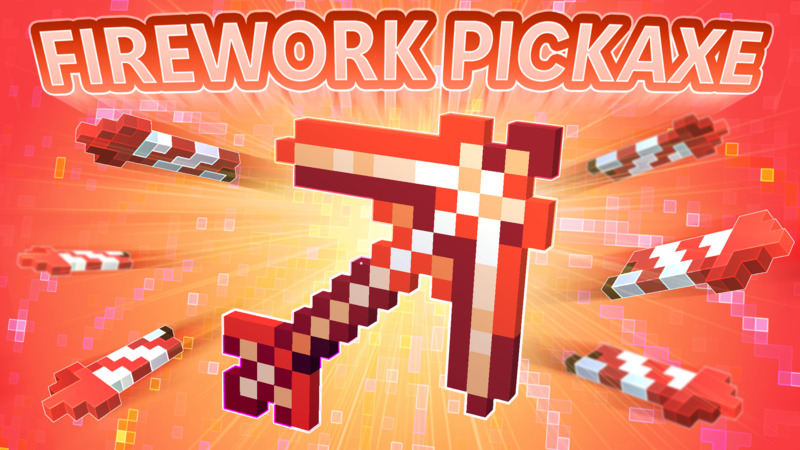 [MINES] Firework Pickaxe