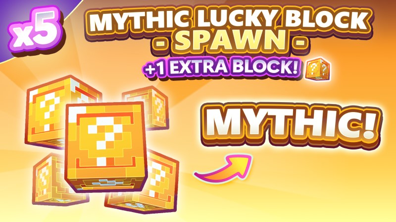 [STEAL A MOB] 5x Mythic Lucky Block Spawn