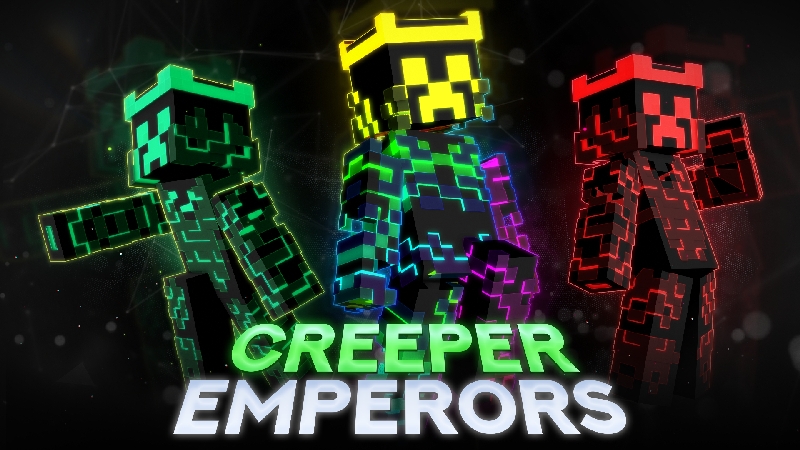 Creeper Emperors