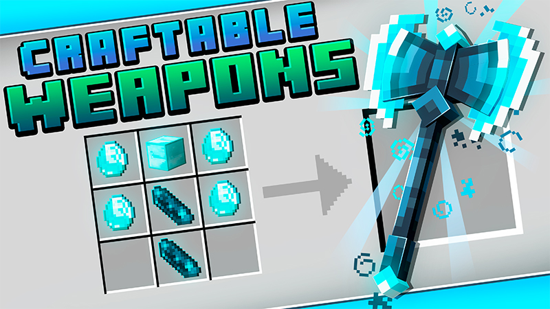 CRAFTABLE WEAPONS Key Art