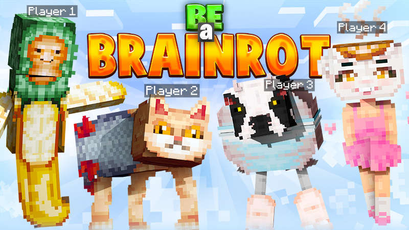 BE a BRAINROT