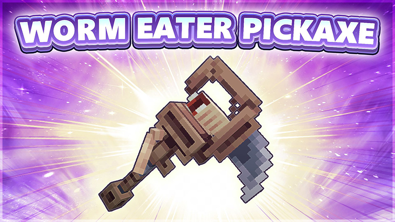 EPIC Worm Eater - ABILITY PICKAXE