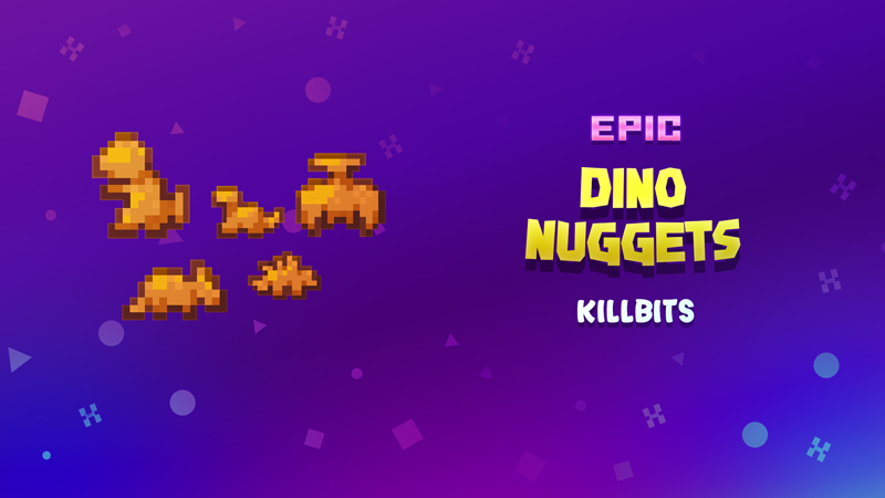 Dino Nuggets Kill Bits
