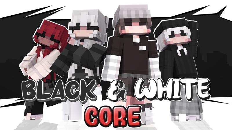 Black & White Core Key Art