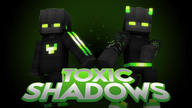 Toxic Shadows Key Art