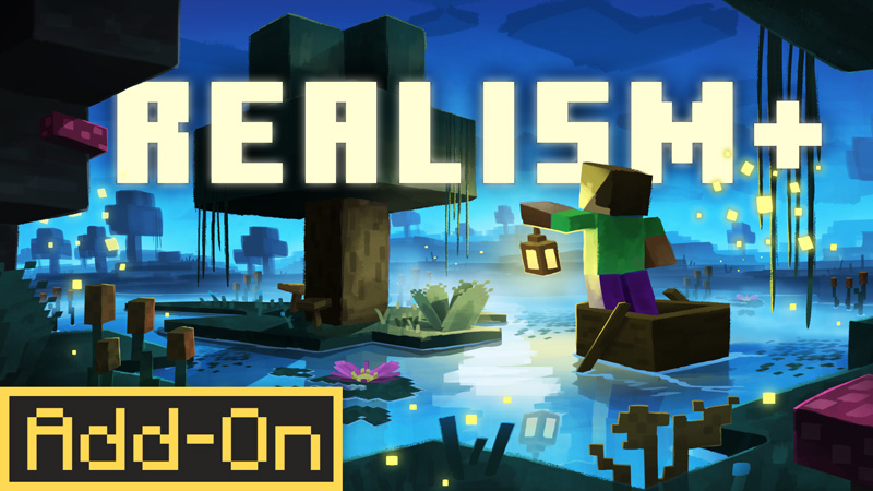 REALISM&plus; Add-On on the Minecraft Marketplace by Square Dreams