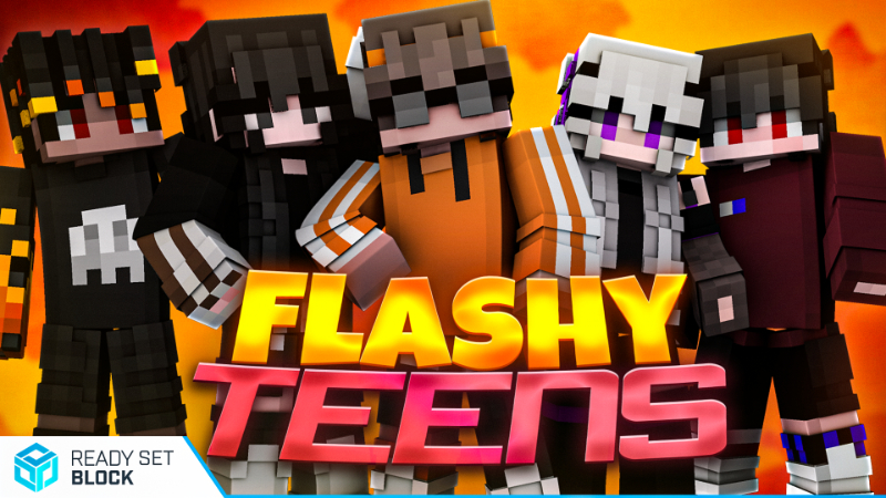 Flashy Teens on the Minecraft Marketplace by Ready, Set, Block!