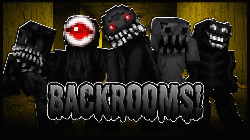 Backrooms!