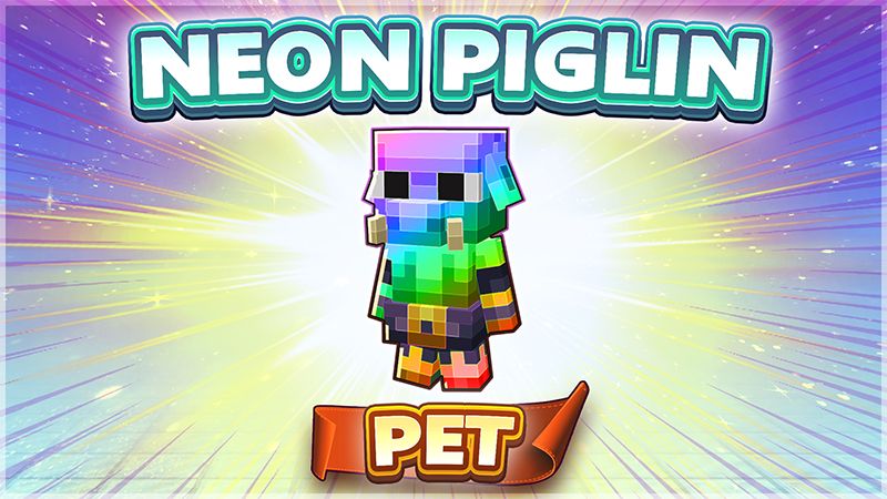 Neon Piglin EPIC PET