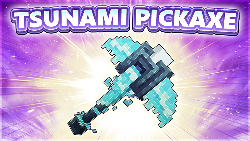 EPIC Tsunami - ABILITY PICKAXE
