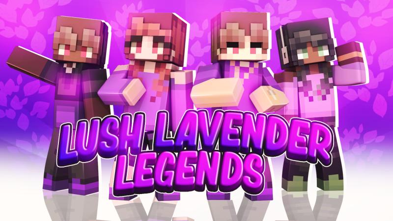 Lush Lavender Legends Key Art