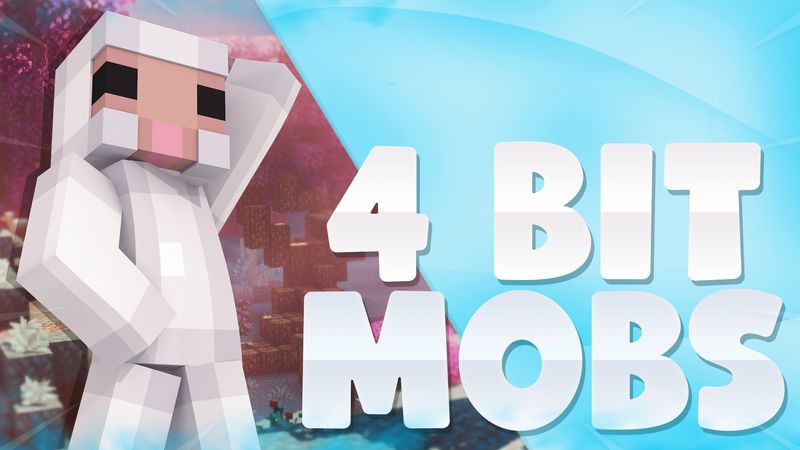 4 Bit Mobs