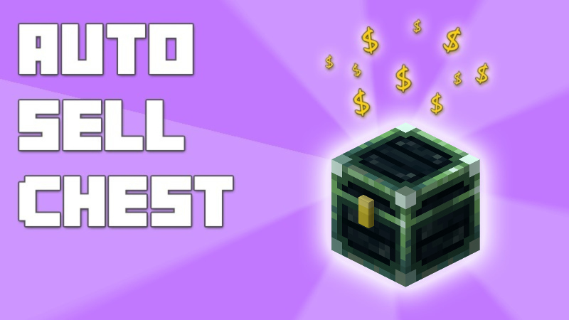 Auto Sell Chest [Skyblock]