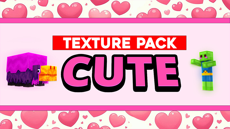 CUTE Texture Pack on the Minecraft Marketplace by Pickaxe Studios