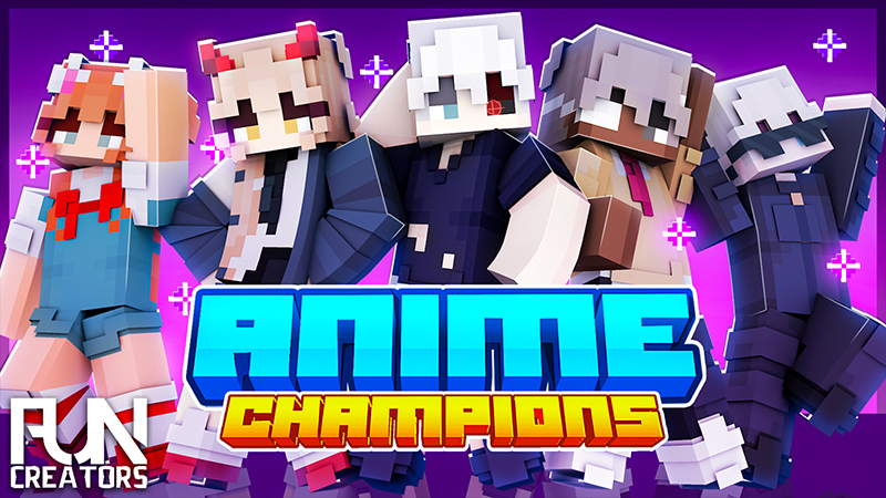 Anime Champions on the Minecraft Marketplace by Fun Creators