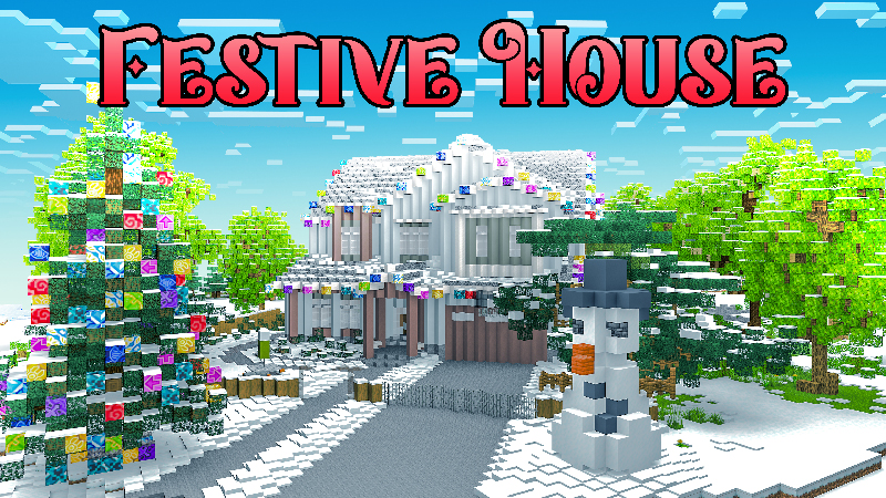 FESTIVE HOUSE