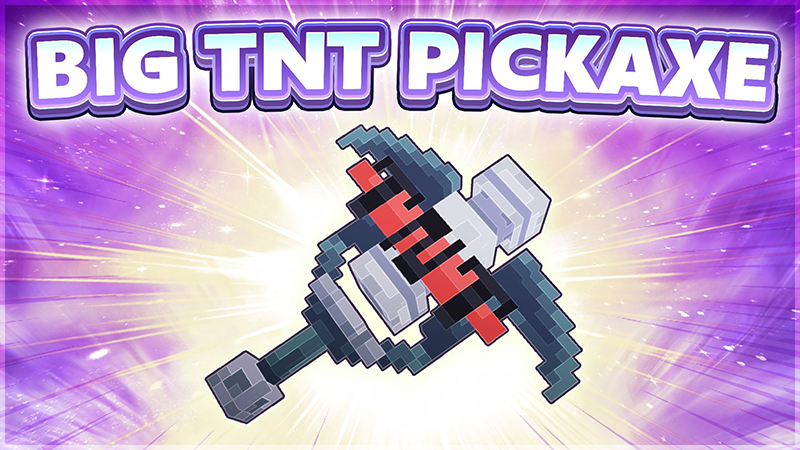 EPIC Big TNT - ABILITY PICKAXE