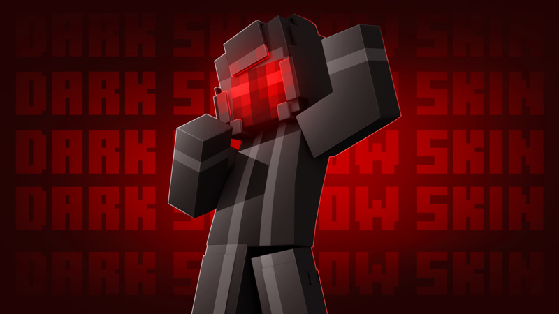 Dark Shadow Skin
