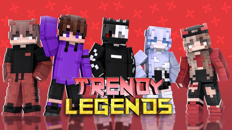 Trendy Legends Key Art