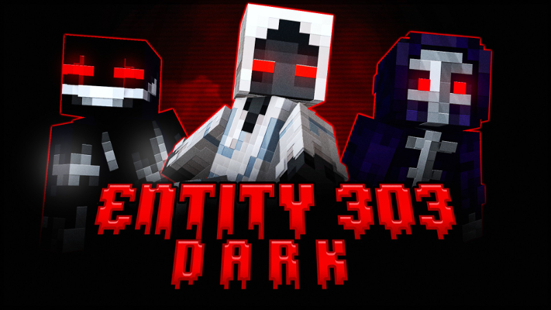 Entity303 Dark on the Minecraft Marketplace by Foxel Games