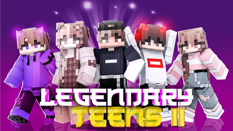 Legendary Teens 2 in Minecraft Marketplace | Minecraft