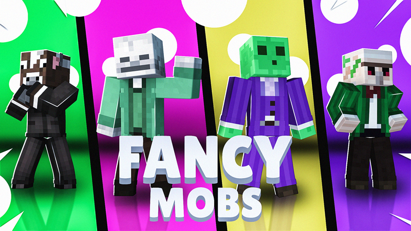 Fancy Mobs