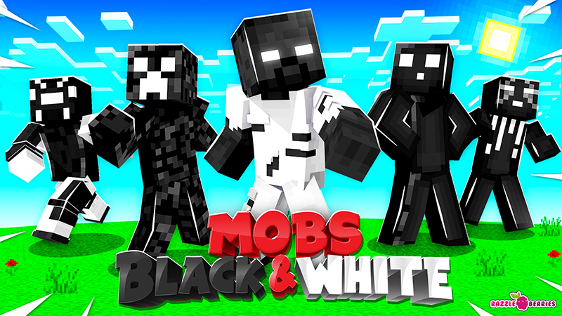 Mobs Black & White!
