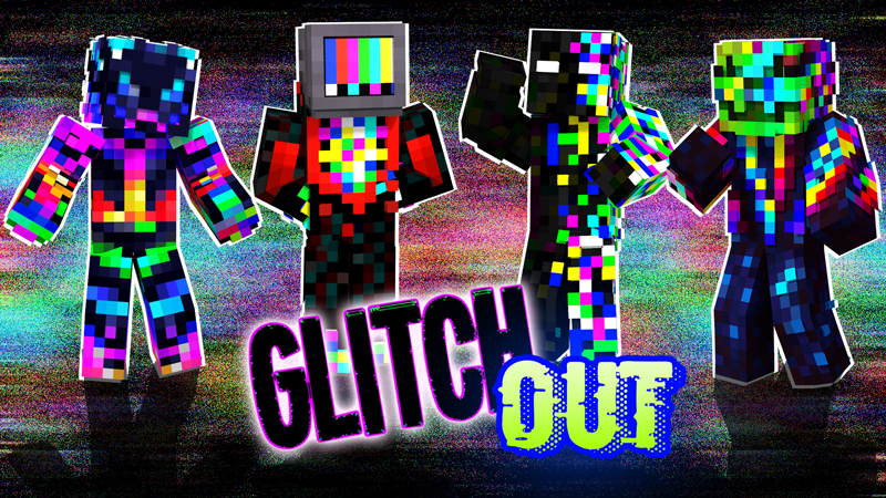 Glitch Out