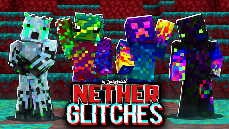 Nether Glitches Key Art