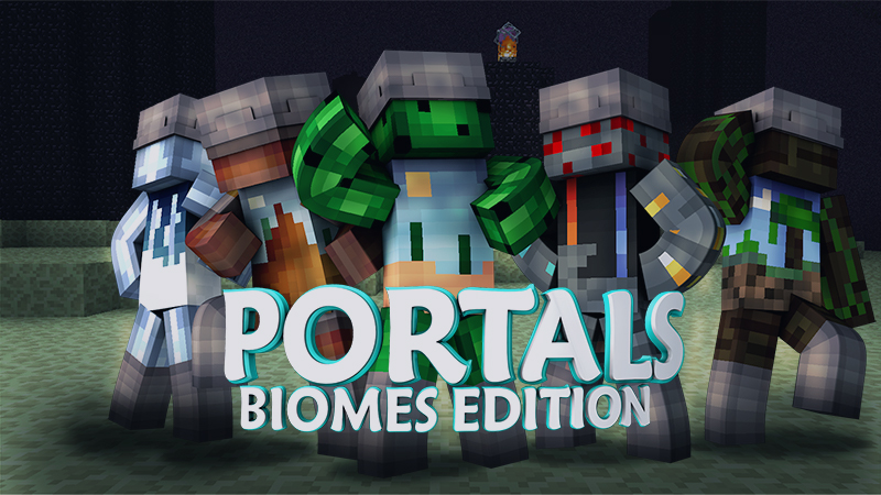 Portals: Biomes Edition! Key Art