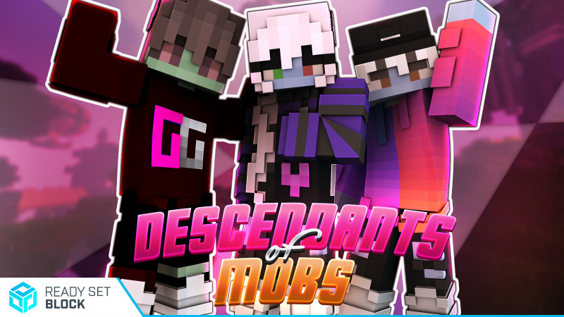 Descendants of Mobs