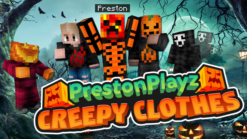 PrestonPlayz Creepy Clothes