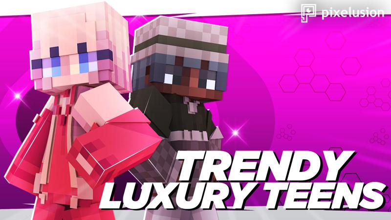 Trendy Luxury Teens Key Art